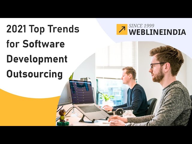 2021 Top Trends for Software Development Outsourcing