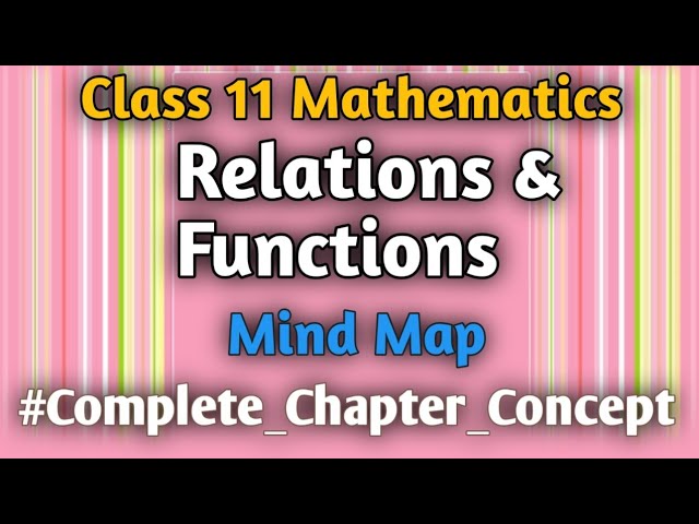 {Relations and Functions}Class-11 Mathematics Mind Map @EduWallah-Tushar