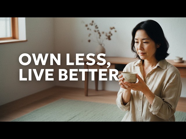 How to Train Your Brain to Live With Less | Japanese Minimalism Philosophy