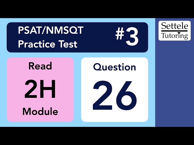 Digital PSAT/NMSQT 3, Reading Module 2H, Question 26
