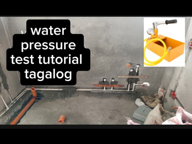 Water pressure test tutorial Tagalog