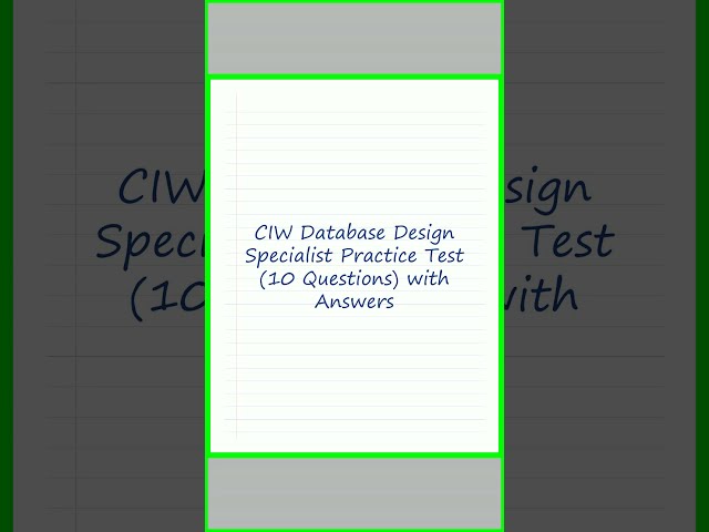 CIW Database Design Specialist Practice Test 10 Questions with Answers