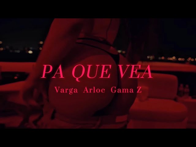 Varga - Pa Que Vea ft. Arloc, Gama Z (Visualizer)
