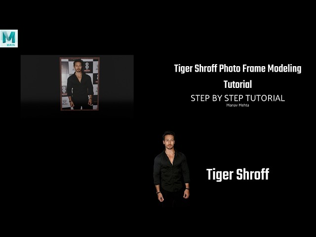 Tiger Shroff Photo Frame Modeling Tutorial In 3D Maya | Under 3 Minutes | Lets Animate #376