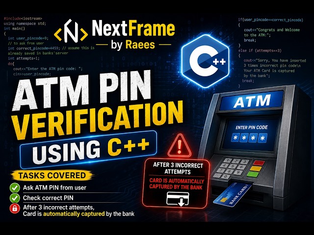 C++ : ATM Pin code verification using do...while Loop (Step by Step)