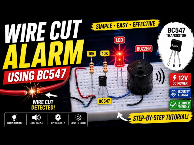 How to Build a Wire Cut Alarm Circuit Using BC547 | LED + Buzzer + 12V DIY Project