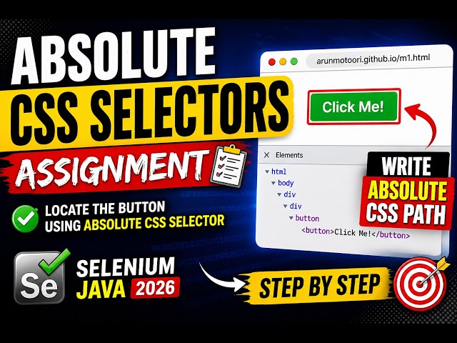 114. Absolute CSS Selectors - Assignment (Selenium Java 2026)