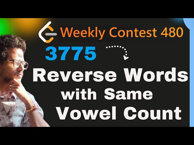 Weekly Contest 480 Reverse Words with Same Vowel Count