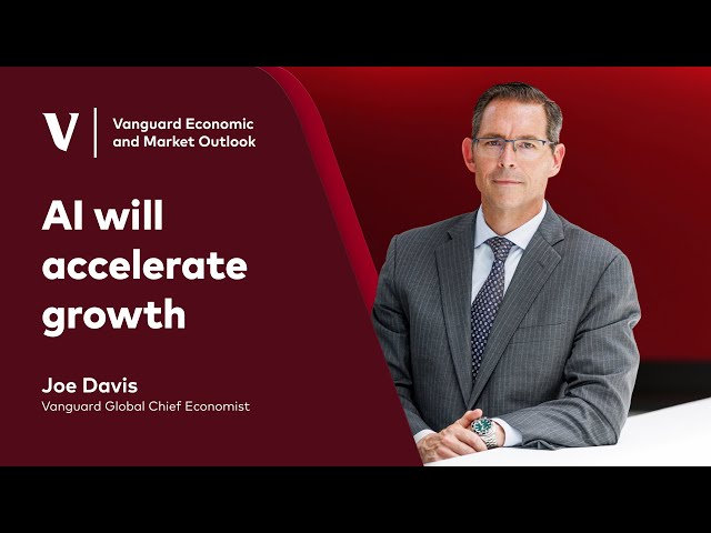 AI will accelerate growth | 2026 Vanguard Economic and Market Outlook