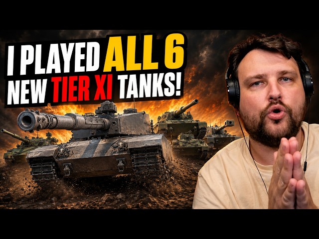 I Played EVERY New Tier XI Tank… One Is INSANE! | WoT 2.4