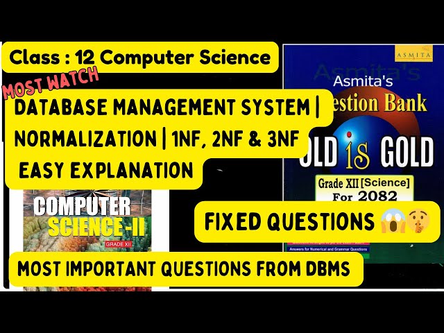 Class 12 NEB Computer Science V. Important Questions from Database| Normalization | 1NF, 2NF & 3NF