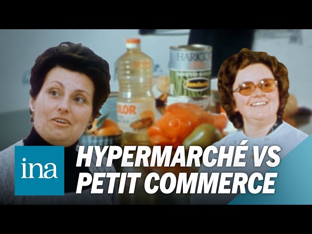 1976: Small shop or hypermarket? | INA Society