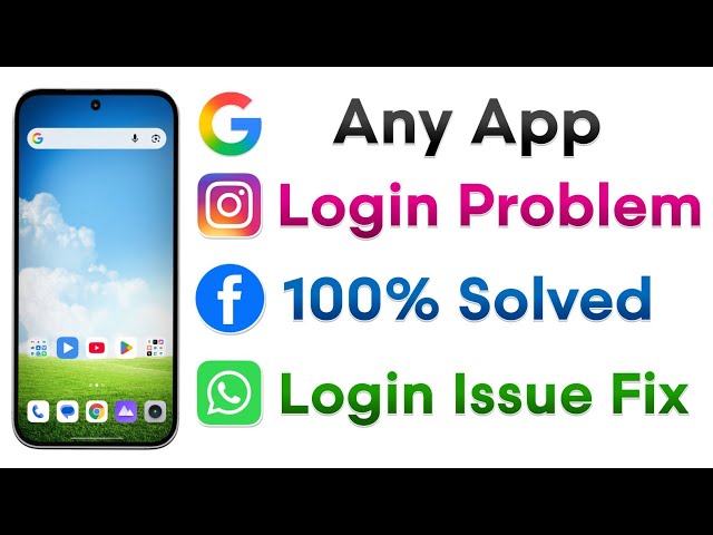 Can't Login to Any App? Login Problem Fix 2026 | App Login Error Solve