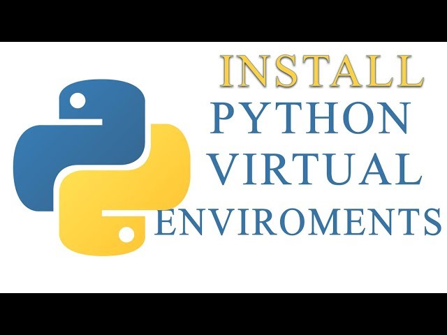 How to Install Python Virtual Environments in  Windows