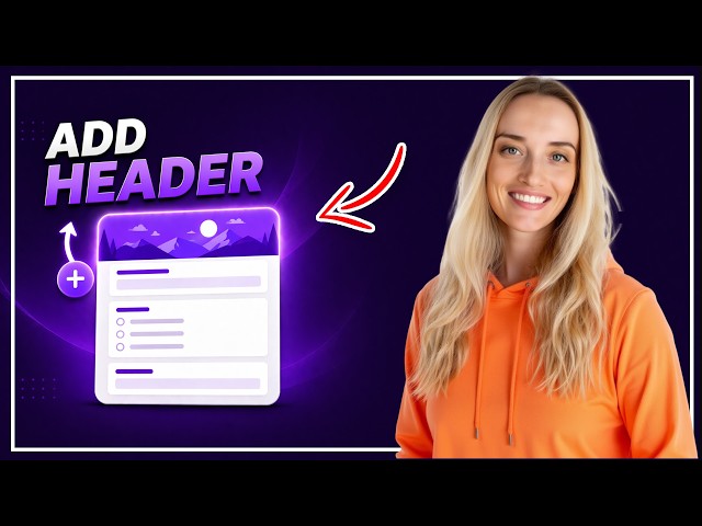 How to add header in Google Forms