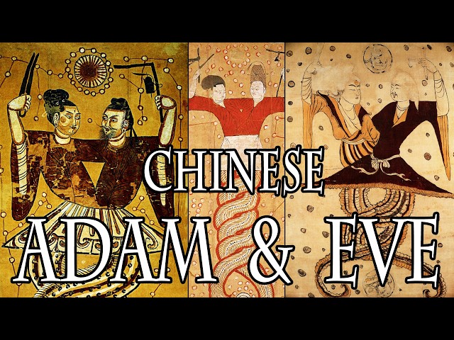 Ancient Chinese Records Confirm the Existence of Adam and Eve.