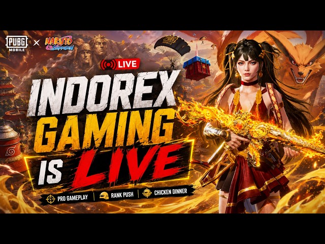 Indorex Gaming is Live 4.5 NARUTO UPDATE || PUBG MOBILE