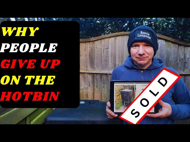 Why People Give Up On The Hotbin ( @BeanieComposter)