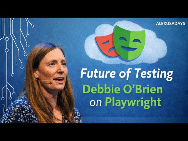 Future of Testing | Debbie O’Brien on Playwright, MCP, and AI-Driven Testing