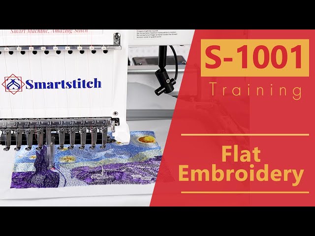 Smartstitch Embroidery Machine S1001 Get Started How to do Flat Embroidery