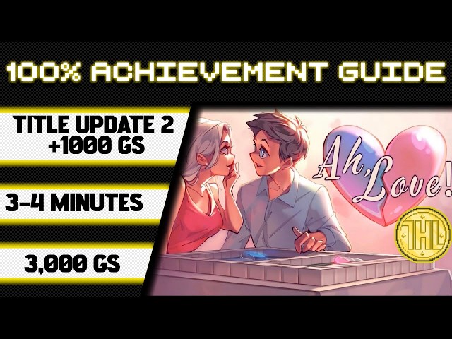 Ah, Love! Title Update 2 100% Achievement Walkthrough * 1000GS in 3-4 Minutes *