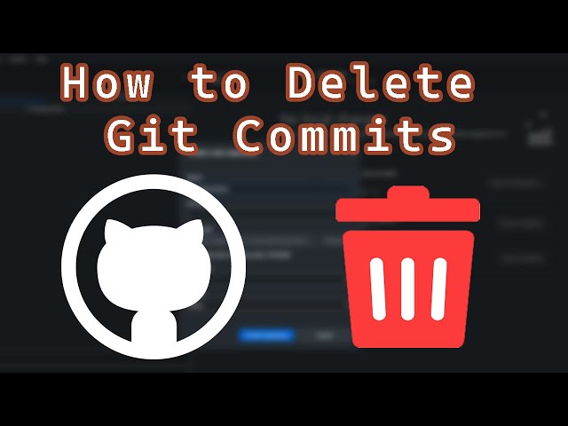 How to Delete Git Commits on Github