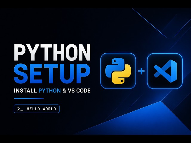 Python for Beginners #2 | Install Python & VS Code + Your First Hello World Program 🚀