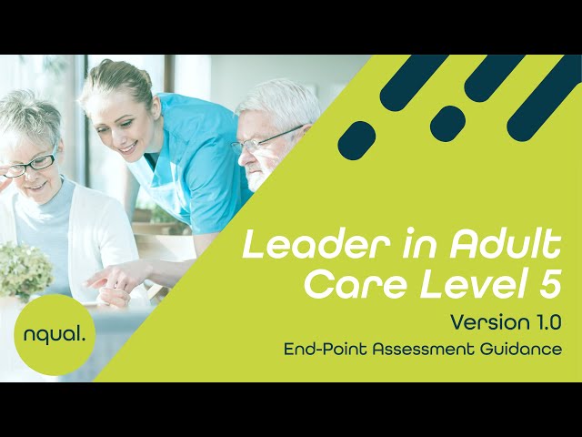 All You Need To Know About Leader in Adult Care Level 5 (V1.0) EPA