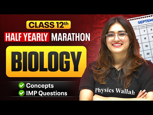 Class 12 BIOLOGY Half Yearly Marathon 2026-27 🔥 | Complete Syllabus Revision | Aarushi Ma'am