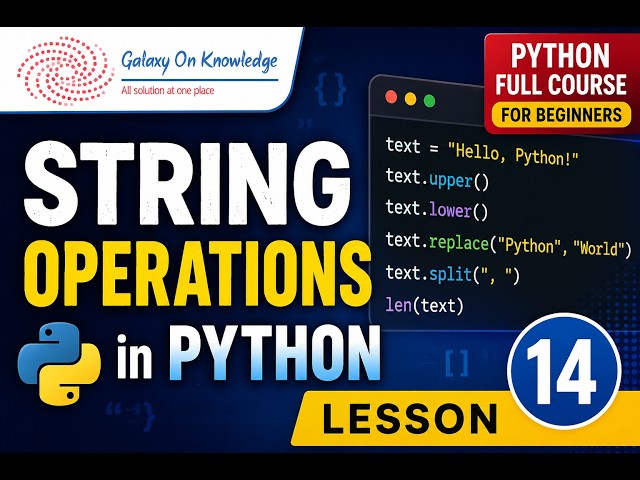 String Operations in Python (Python Full Course for Beginners Lesson 14)