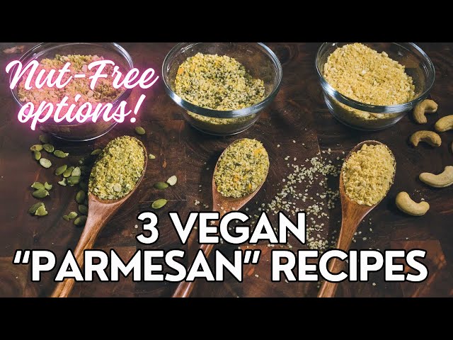 3 Vegan Parmesan Recipes You Need to Try! 😋 (With Nut-Free options)