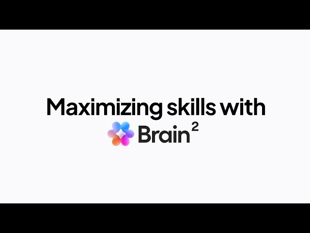 Maximizing Skills with Brain² | ClickUp