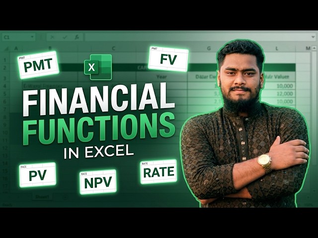 Excel Financial Functions Tutorial: PMT, FV, PV, NPV, RATE Explained