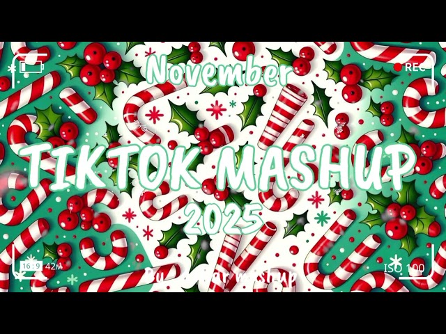 TikTok Mashup November 💚 2025💚 (Not Clean