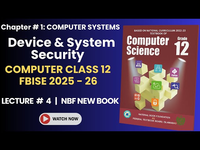 Class 12 Computer Chapter 1 | Lecture 4 | FBISE NBF New Book