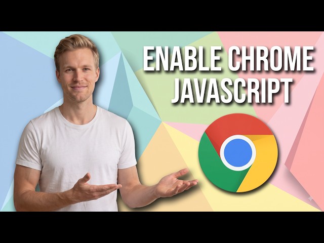 How To Enable Chrome JavaScript (Easy Guide)