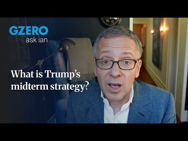 Trump’s midterm strategy and beyond | ask ian
