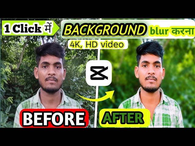 Capcut Me Video Ka Background Blur karna // Video Ko 4k Quility Me karna//How To Blur