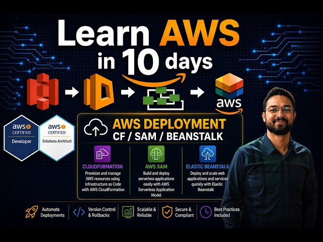 Day 8: AWS Deployment Masterclass | CloudFormation vs SAM vs Beanstalk vs CodePipeline #awstraining