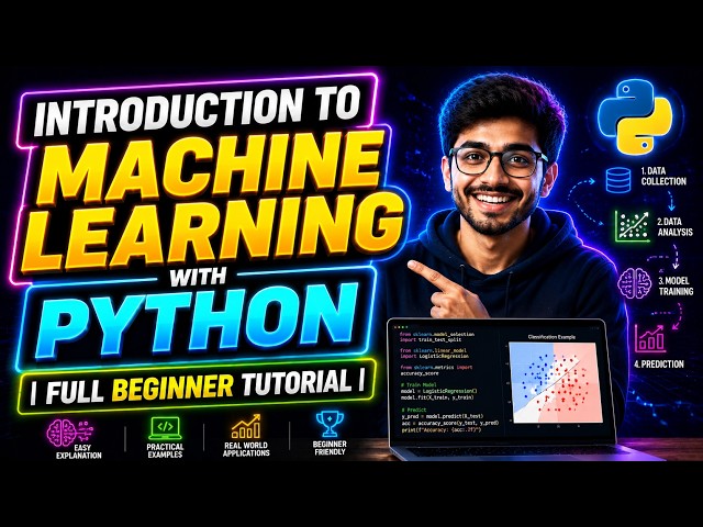 Introduction to Machine Learning with Python | Full Beginner Tutorial