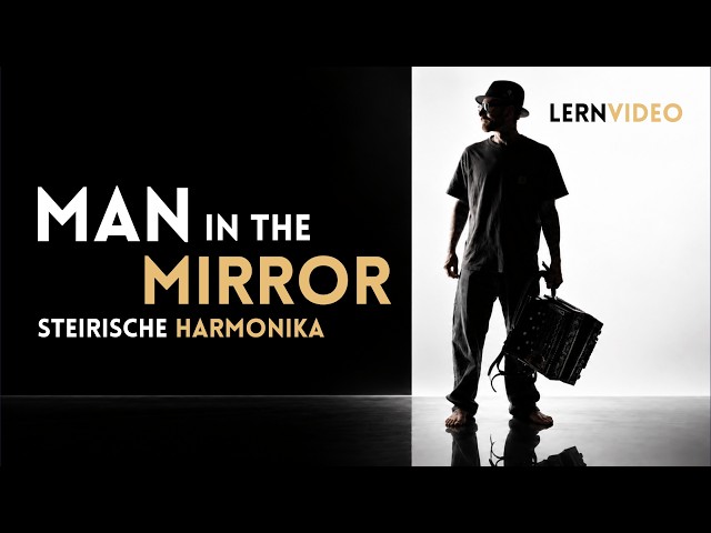 Man in the Mirror - Michael Jackson - TUTORIAL - Styrian Harmonica - Pop Harmonica