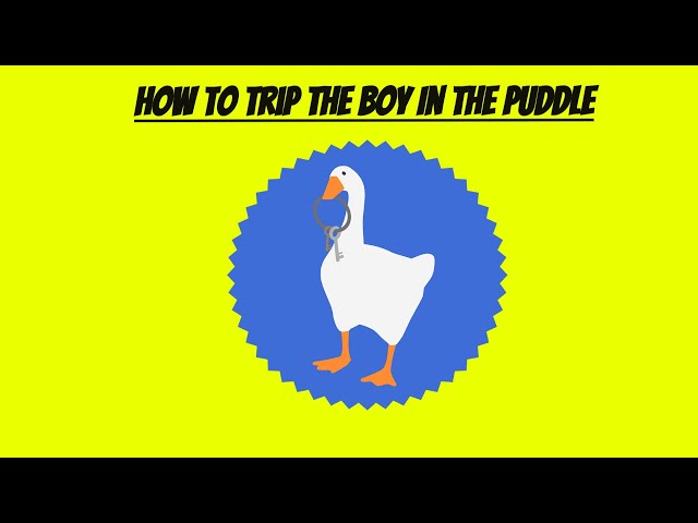 Untitled Goose Game - How To Trip The Boy In The Puddle (Quicktips)