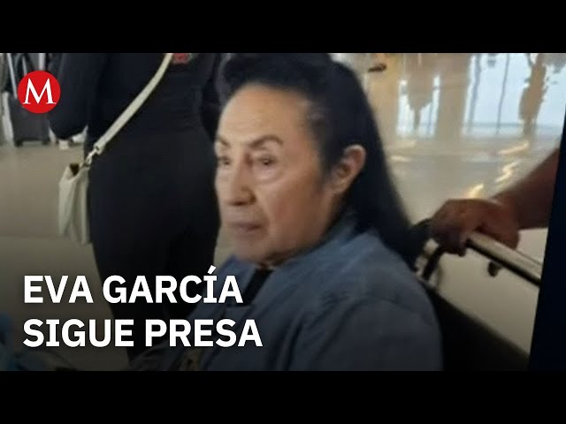 Eva García permanece en prisión en Estados Unidos pese a amparo