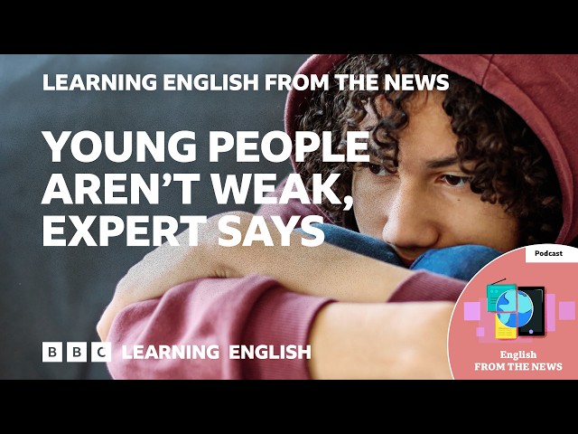 'Snowflake generation' not real, he argues | BBC Learning English from the News
