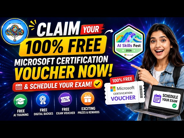 CLAIM Your 100% FREE Microsoft Certification Voucher NOW & Schedule Your Exam!  AI Skills Fest 2026