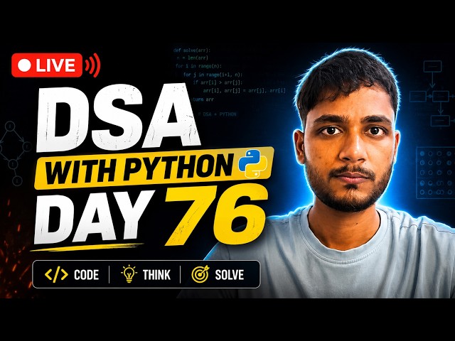 Day 76 DSA Learning | Problem Solving Using Python