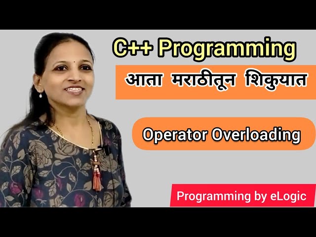 Operator Overloading in C++ | C++ tutorial in marathi 
