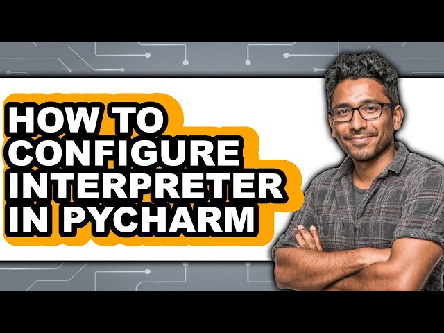 How to Configure Interpreter in Pycharm (full Guide)