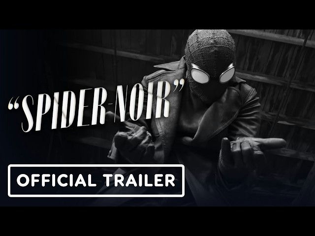 Spider-Noir - Official Authentic Black & White Final Trailer (2026) Nicolas Cage, Lamorne Morris