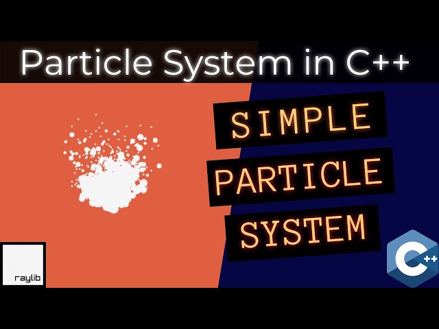 Particle System using RayLib | C++ GameDev | C++ Particle System